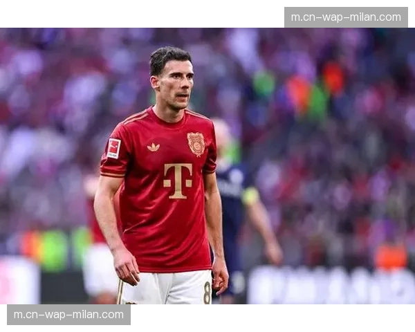 拜仁格雷茨卡确定夏窗自由离队 英超双雄争夺战进入白热化阶段